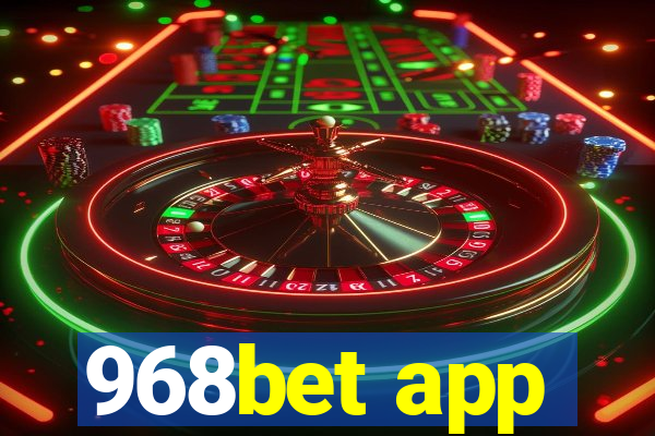 968bet app