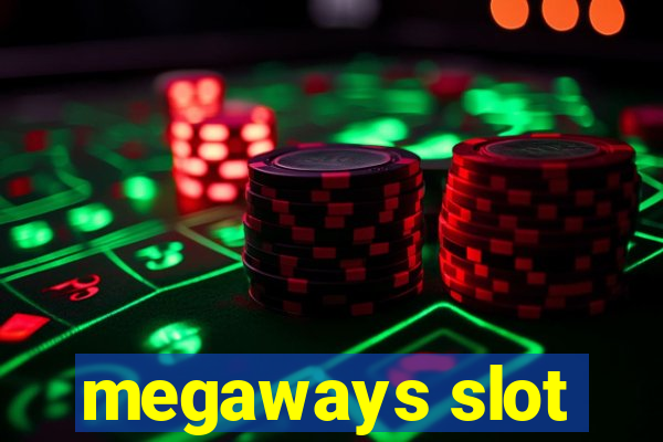 megaways slot