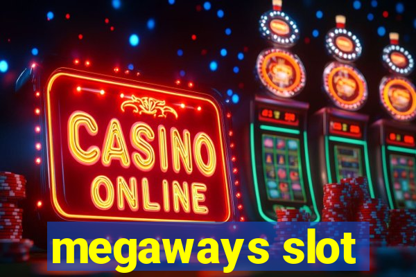 megaways slot