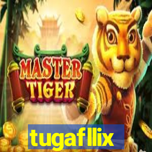 tugafllix