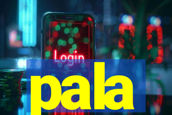 pala