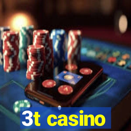 3t casino