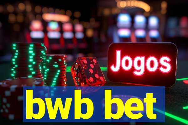 bwb bet