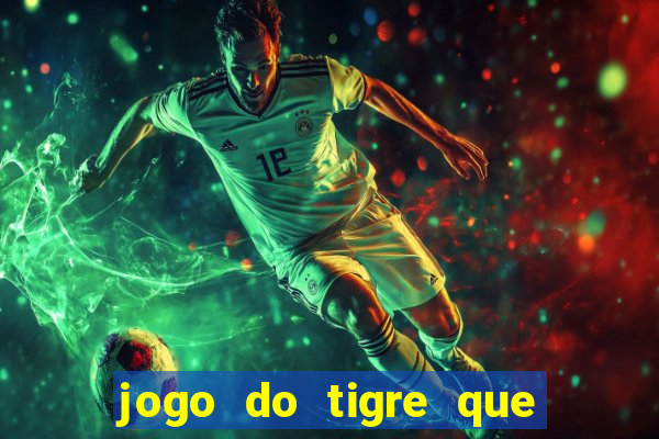 jogo do tigre que dao bonus no cadastro