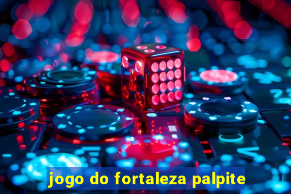 jogo do fortaleza palpite