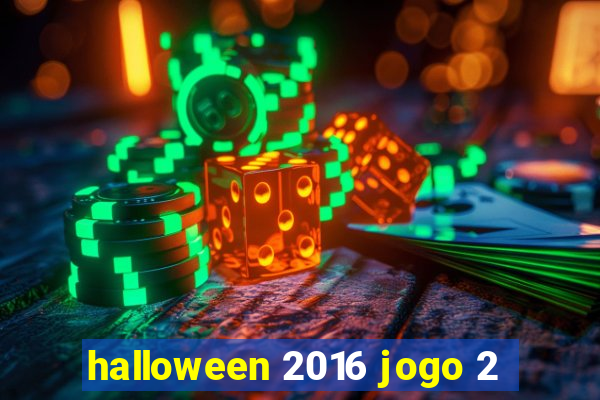 halloween 2016 jogo 2