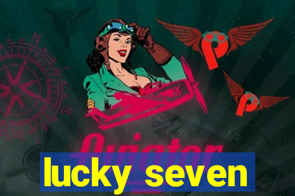 lucky seven