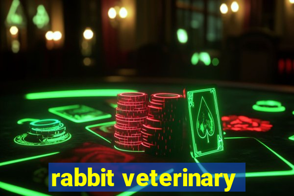 rabbit veterinary