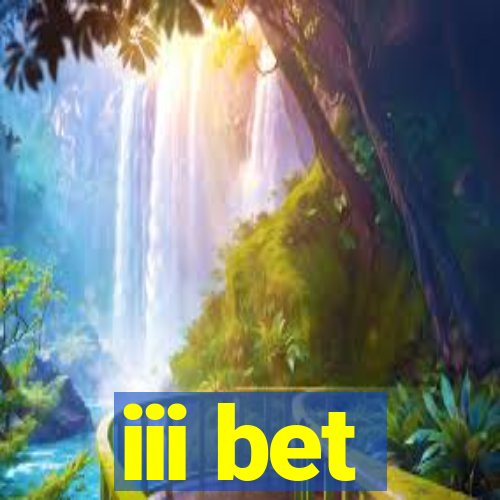 iii bet