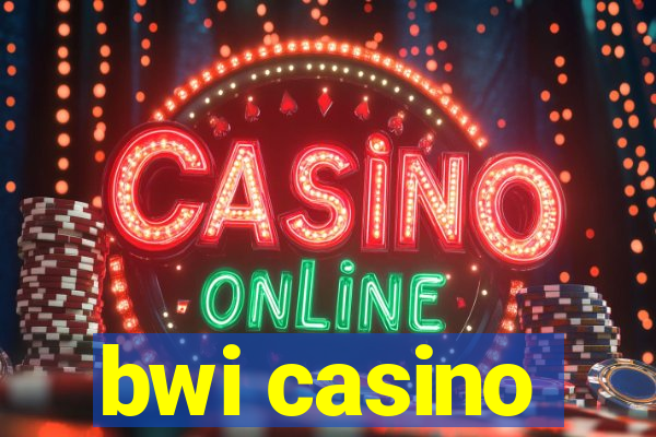 bwi casino