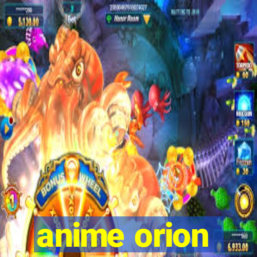 anime orion