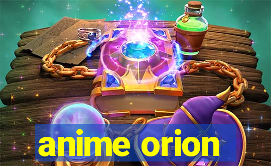 anime orion