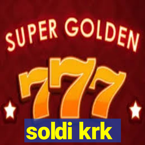 soldi krk