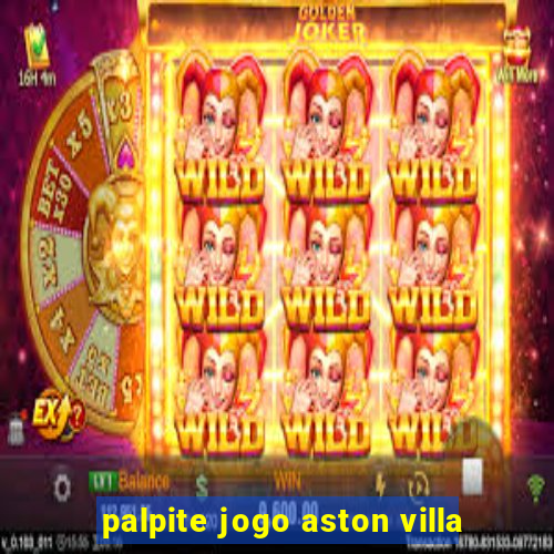 palpite jogo aston villa