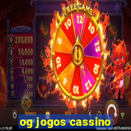 og jogos cassino