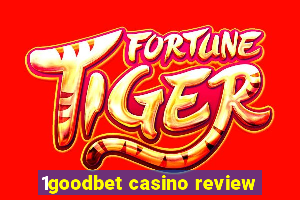 1goodbet casino review