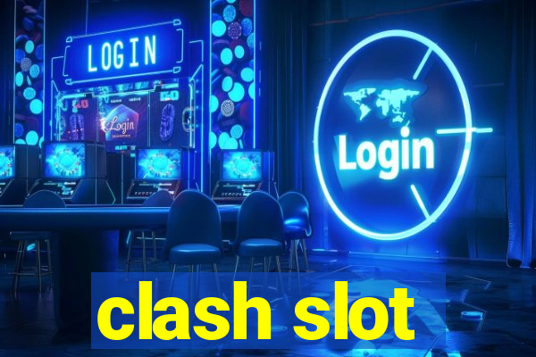 clash slot