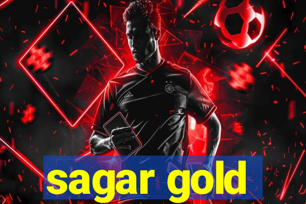 sagar gold