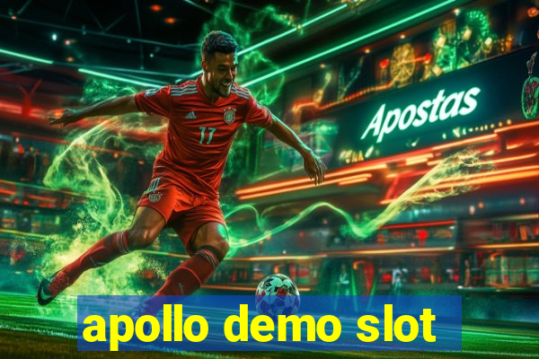 apollo demo slot