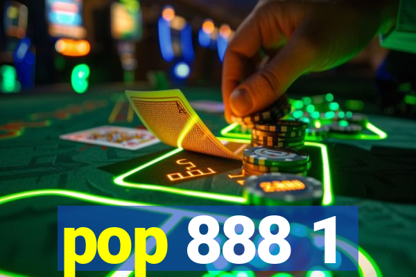 pop 888 1