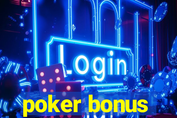 poker bonus