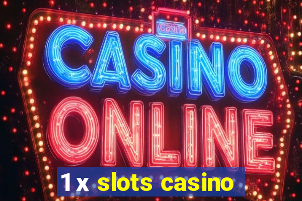 1 х slots casino