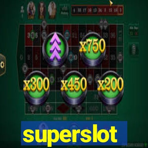 superslot