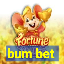 bum bet