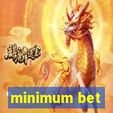 minimum bet