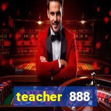 teacher 888 plataforma login