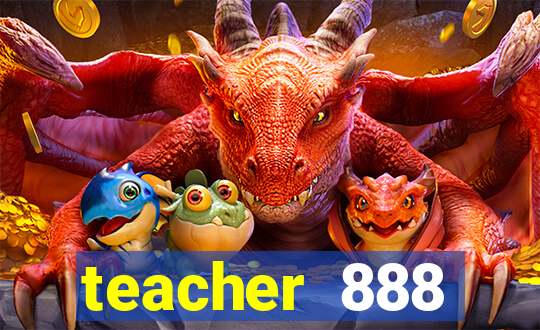 teacher 888 plataforma login