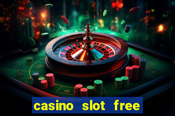 casino slot free games fun