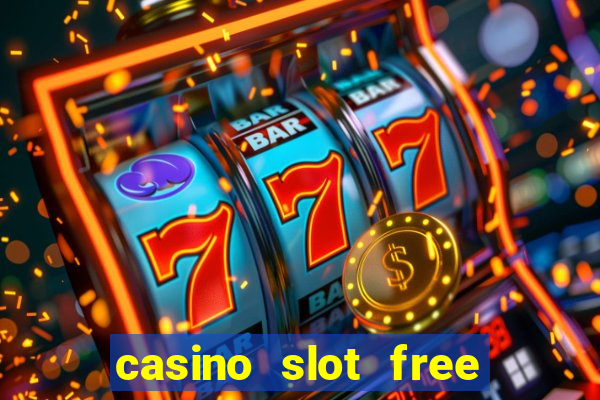 casino slot free games fun