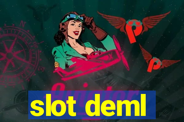 slot deml