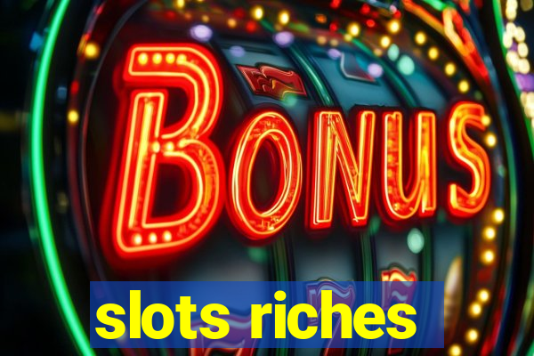 slots riches