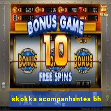 skokka acompanhantes bh