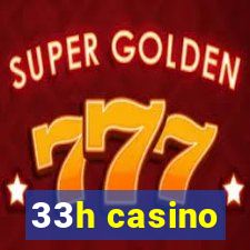 33h casino