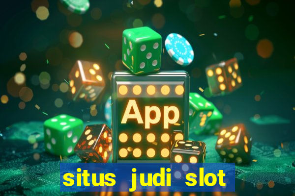 situs judi slot slot online terbaik