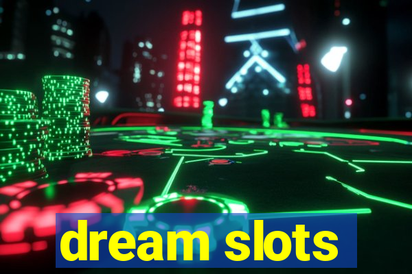 dream slots