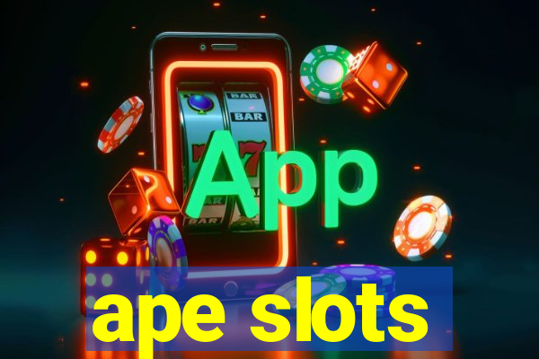 ape slots