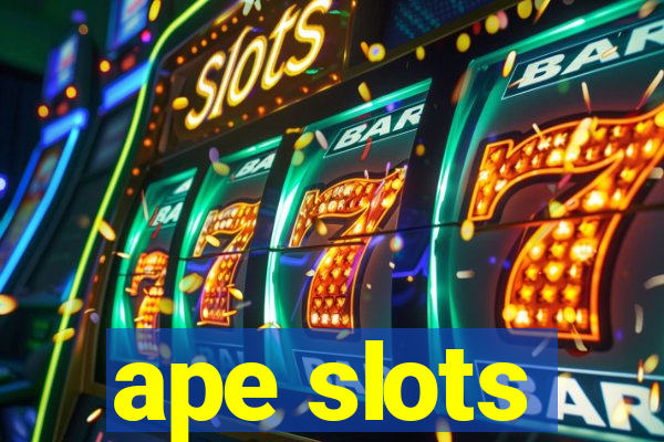 ape slots