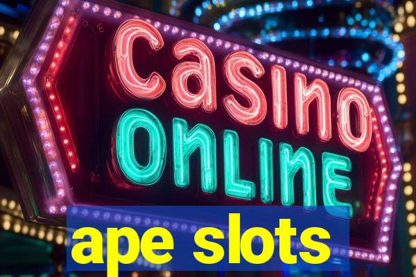 ape slots