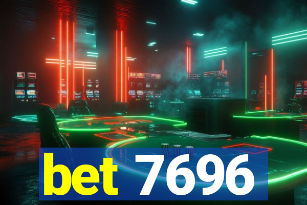 bet 7696