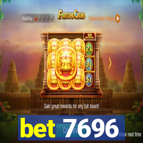 bet 7696