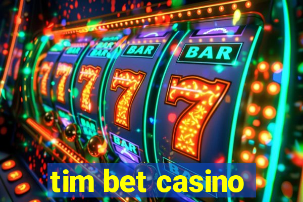 tim bet casino