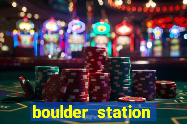 boulder station hotel casino