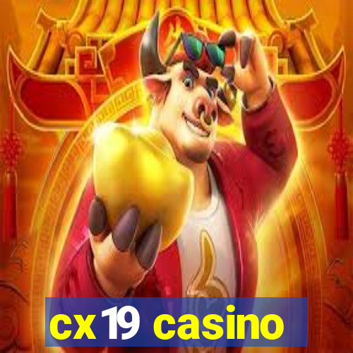 cx19 casino