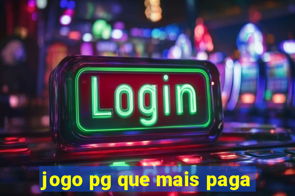 jogo pg que mais paga