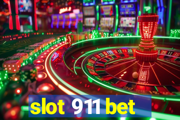 slot 911 bet