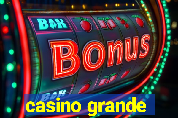 casino grande